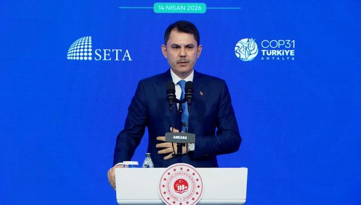 Bakan Kurum: COP31'de en çok su ve gıdaya dikkat çekeceğiz